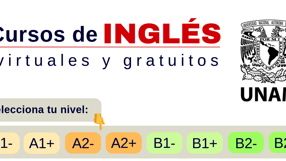 Cursos de inglés gratis en la UNAM: ¡encuéntralos e inscríbete!