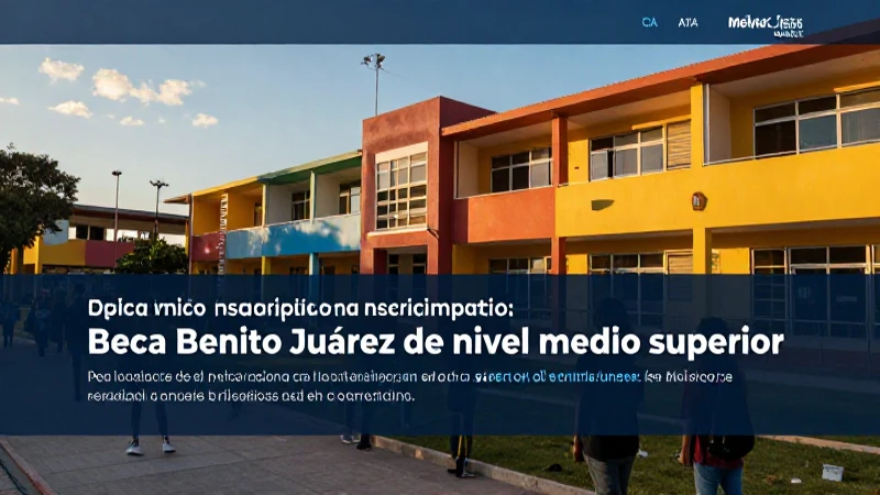 Documentos necesarios para la beca Benito Juárez