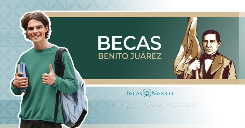Beca Benito Juárez para universidad en México: todo lo que debes saber