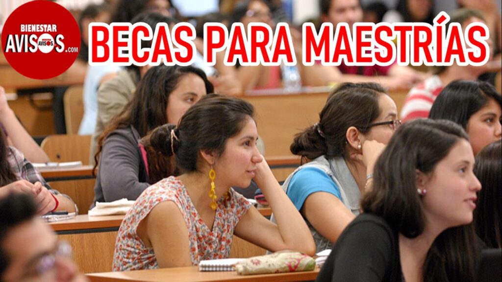 becas para maestrias todas las opciones