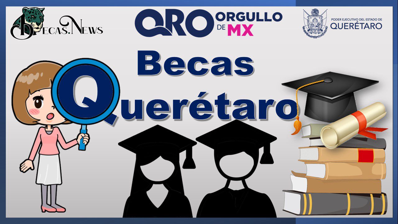Becas primaria en Querétaro: dónde encontrarlas y cómo solicitarlas