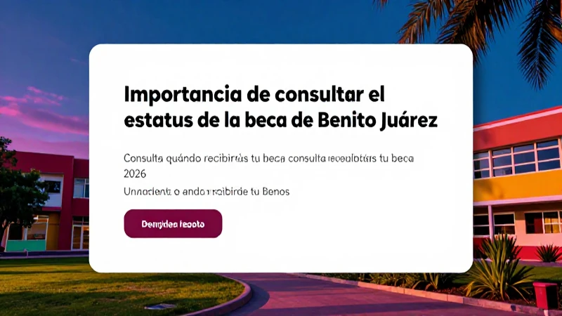 Consulta tu beca Benito Juárez para recibir tu pago