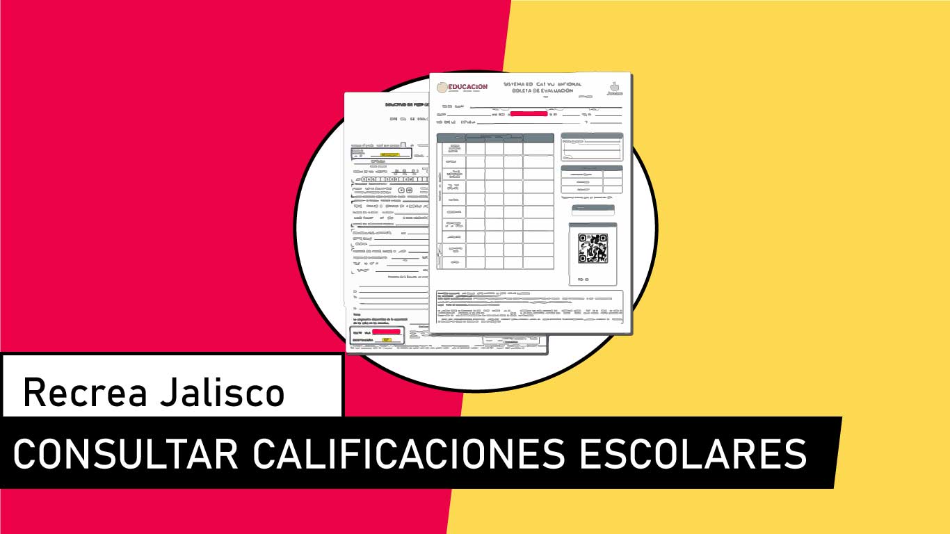 Cómo consultar calificaciones de Recrea Jalisco: pasos y consejos