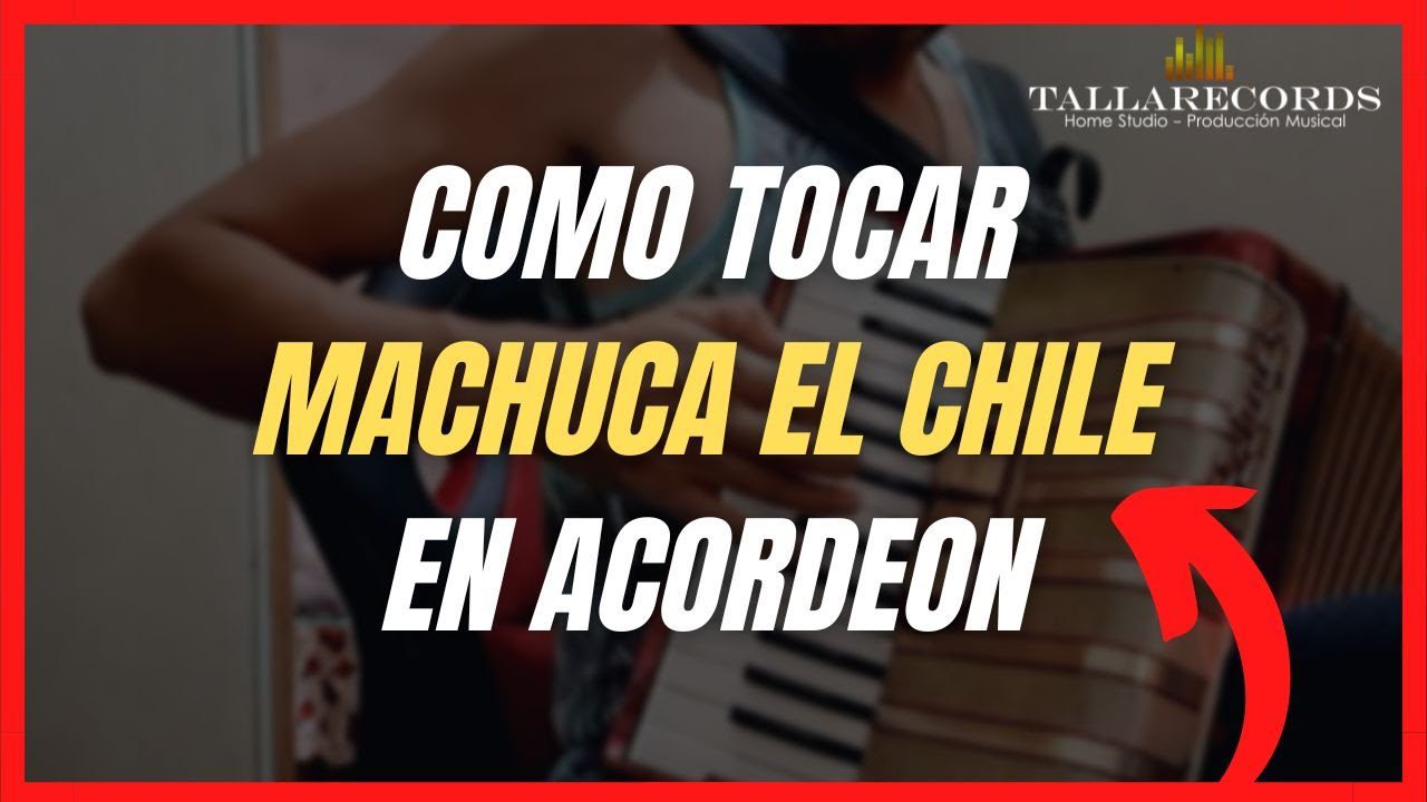 como hacer la letra machuca el chile paso a paso y consejos utiles