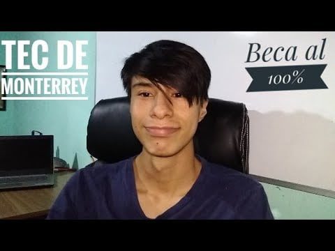 Cómo obtener beca del 100% en el Tec de Monterrey