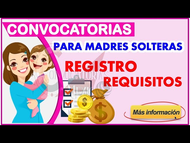 como registrar una beca para madres solteras