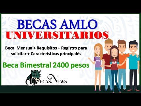 Cómo solicitar una beca universitaria de AMLO