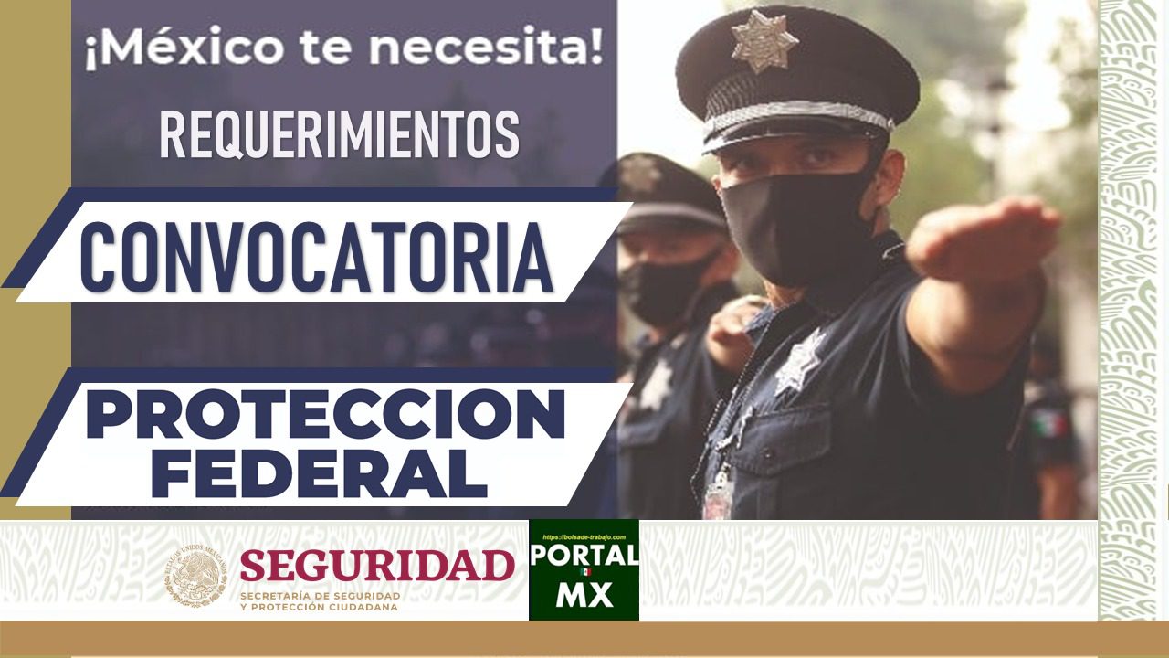 Convocatoria de trabajos de protección federal: dónde encontrarla