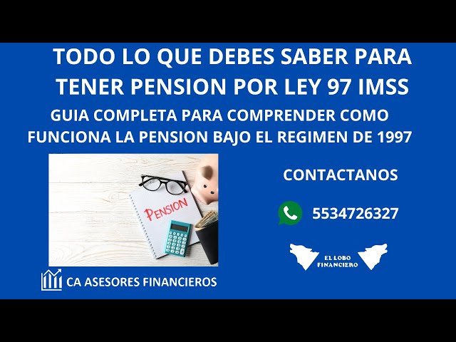 Cuáles son los requisitos para acceder a la pensión según la Ley 97
