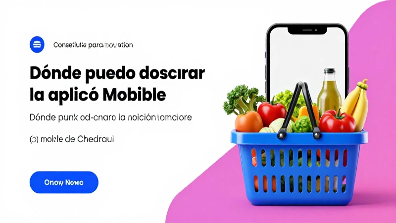 Portada atractiva de blog sobre la app de Chedraui