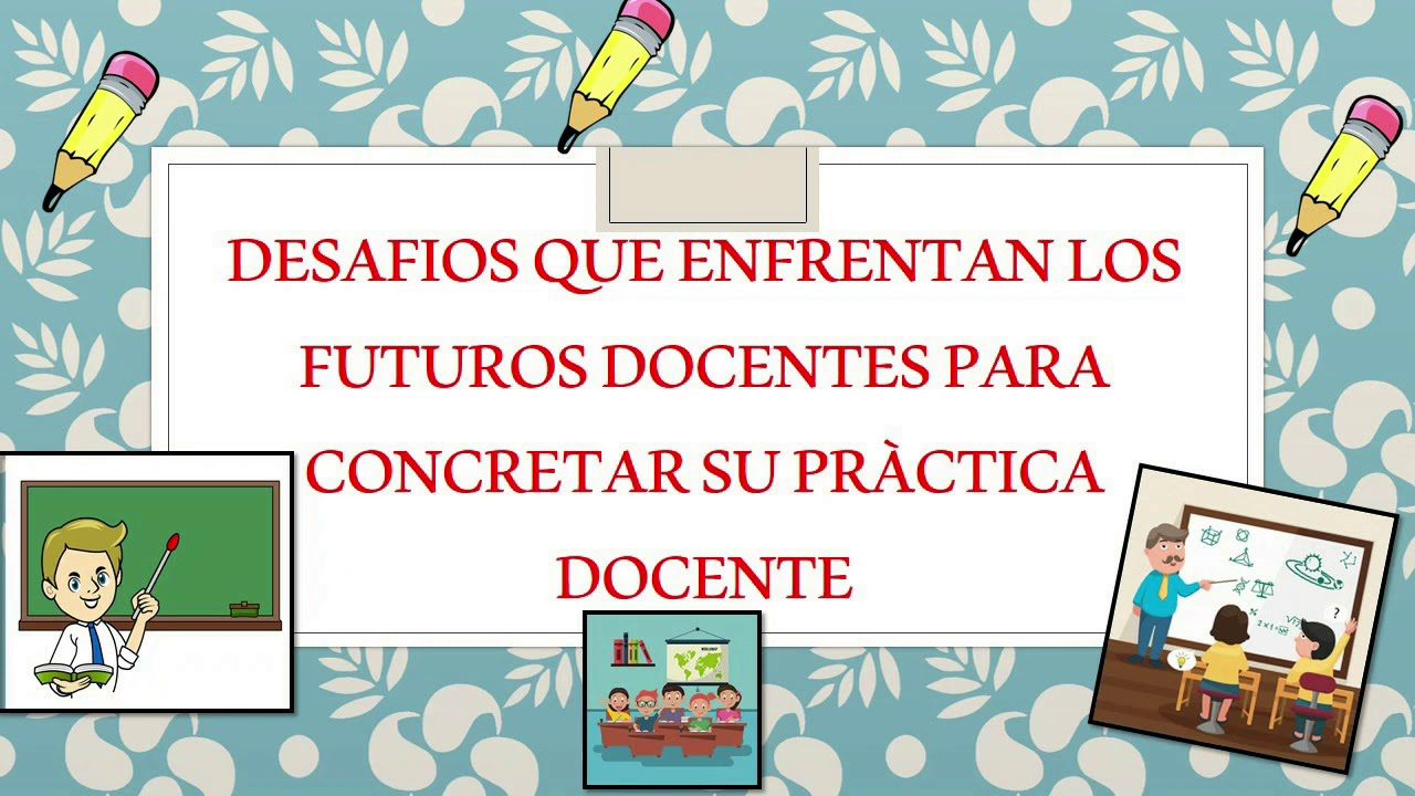 El papel de los docentes en el futuro: desafíos y oportunidades
