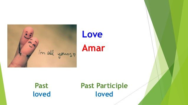El pasado de «Love» en inglés es «Loved»
