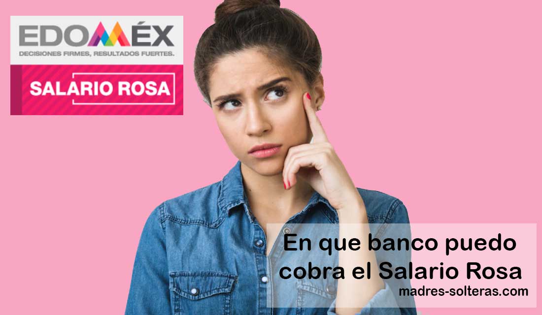 en que banco puedo cobrar el salario rosa