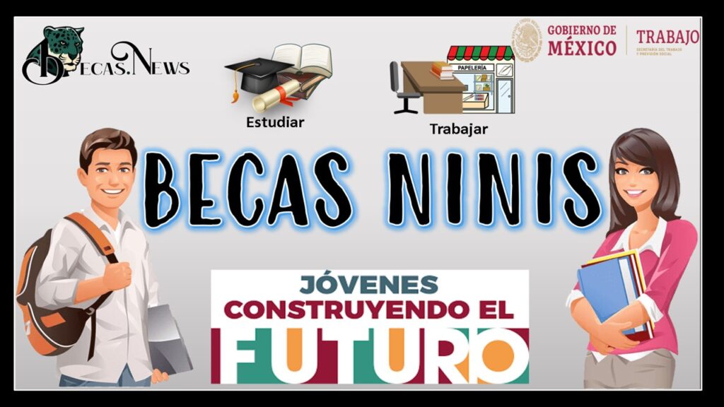 Encuentra la convocatoria de becas para ninis aquí: guía completa