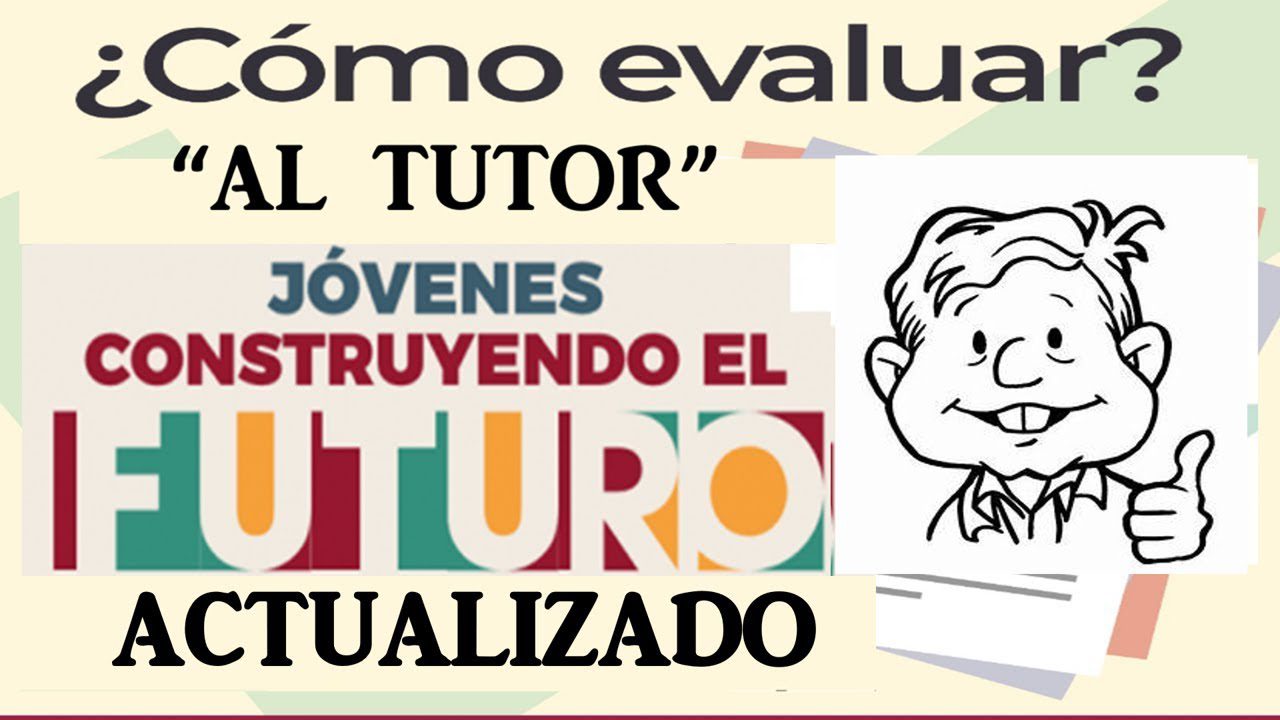 Evaluaciones necesarias en Jóvenes Construyendo el Futuro