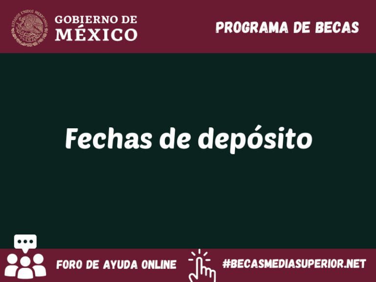 fecha de deposito de la beca y metodos de verificacion de su entrega