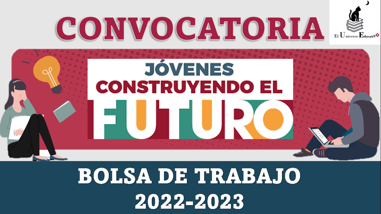 Fecha de publicación de convocatoria para Jóvenes Construyendo Futuro