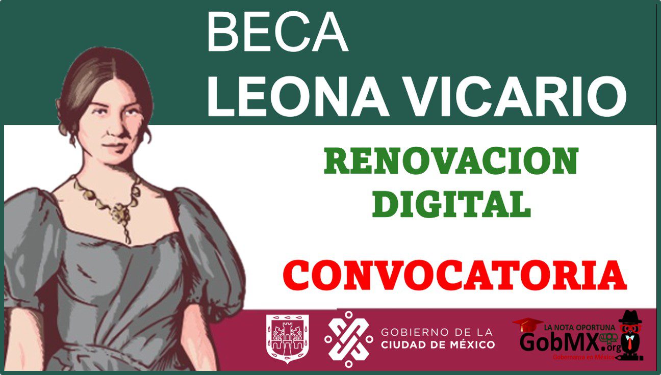 Guía para registrar tu beca Leona Vicario y aprovechar sus beneficios
