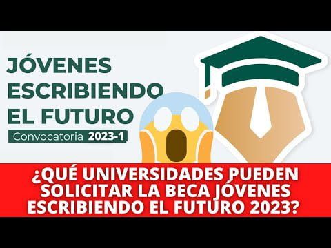 Qué escuelas cuentan con la beca jóvenes escribiendo el Futuro