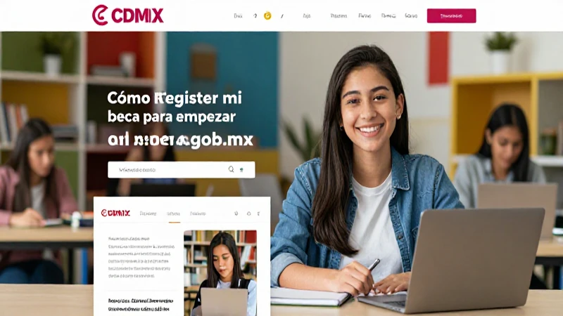 Registra tu beca online en la CDMX