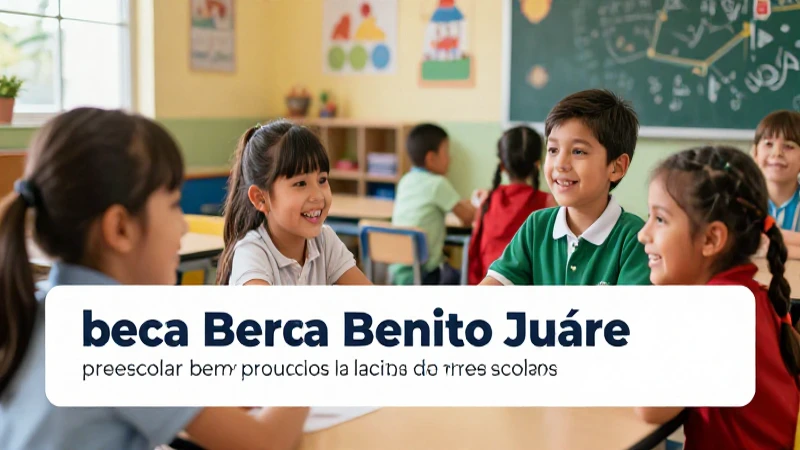 Requisitos beca Benito Juárez preescolar