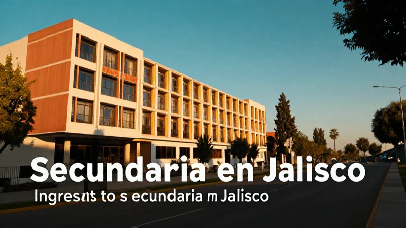 Requisitos para ingresar a secundaria en Jalisco