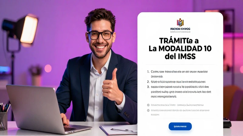 Consulta los requisitos y proceso para el IMSS 10