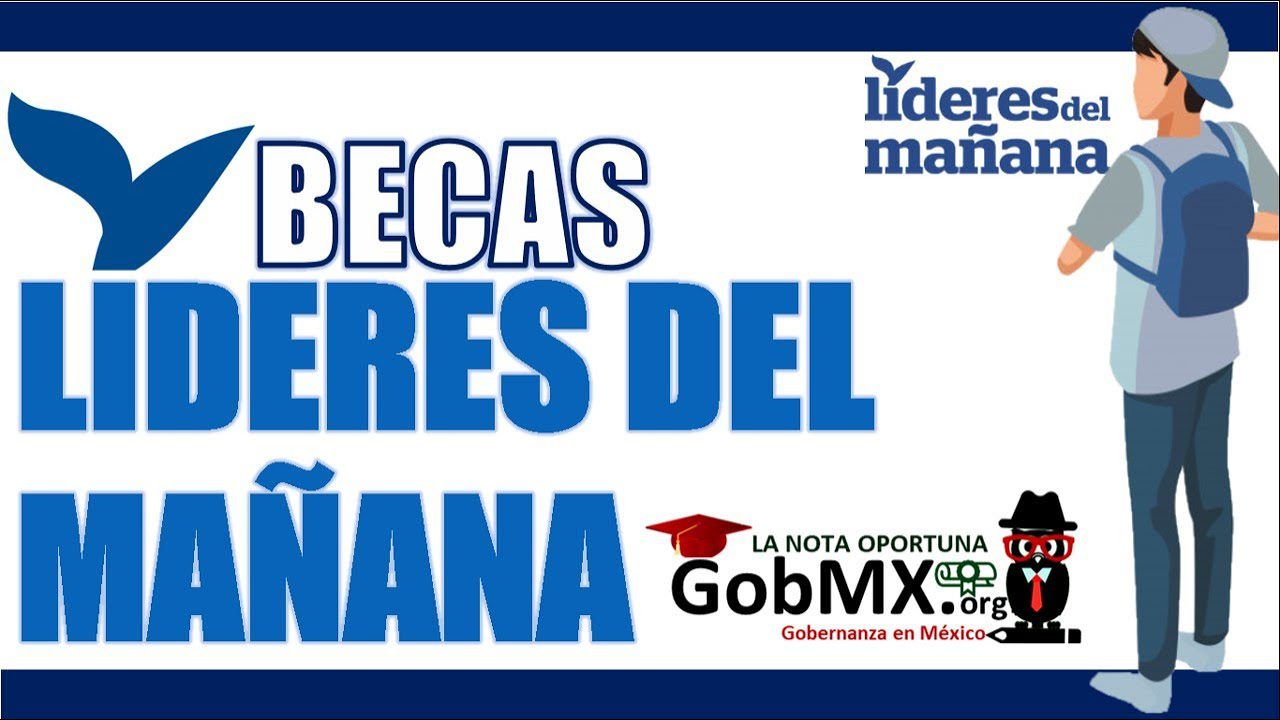 Requisitos para aplicar a la beca Líderes del Mañana: ¿Cuáles son?