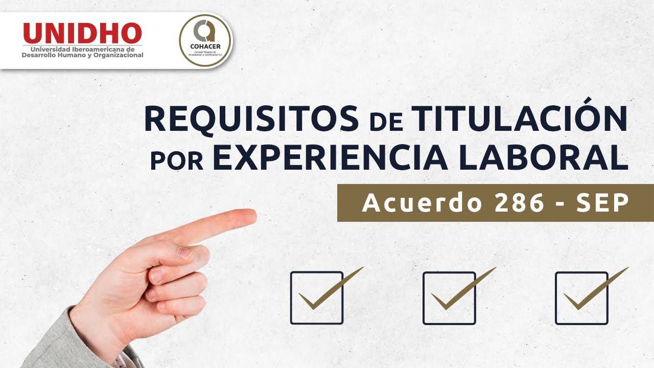 Requisitos para obtener titulación bajo acuerdo 286: lo que necesitas