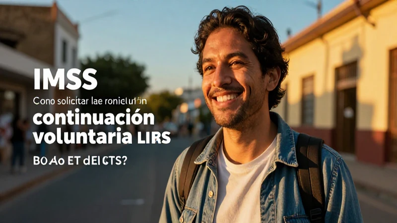 Documentos IMSS para continuación voluntaria