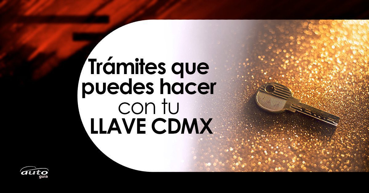 Trámite de llave rápida en CDMX: todo lo que debes saber