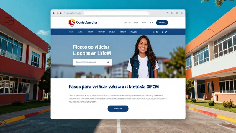 Verifica tu boleta en línea para tu futuro